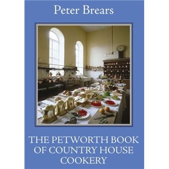 The Petworth Book of Country House Cooking - 1