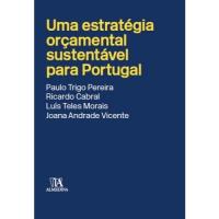 Uma Estratégia Orçamental Sustentável Para Portugal