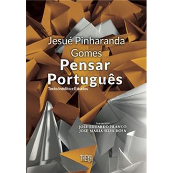Jesue Pinharanda Gomes: Pensar Português