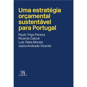 Uma estratégia orçamental sustentável para Portugal