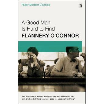 A Good Man is Hard to Find