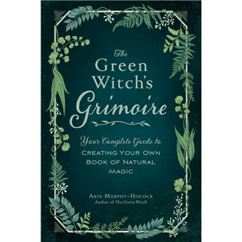 The Green Witch's Grimoire