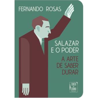 Salazar e o Poder: A Arte de Saber