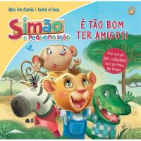 Simão, o Pequeno Leão - Livro 1: É tão Bom Ter Amigos
