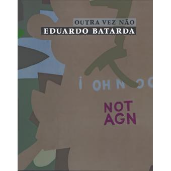 Outra Vez Não. Eduardo Batarda