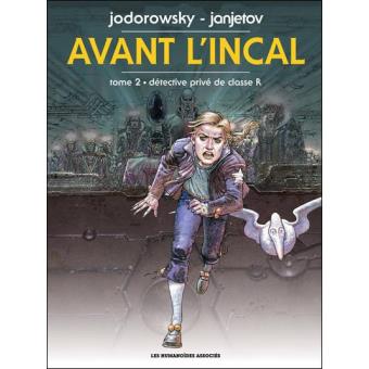 Avant l'Incal Vol 2: Détective Privé de Classe R