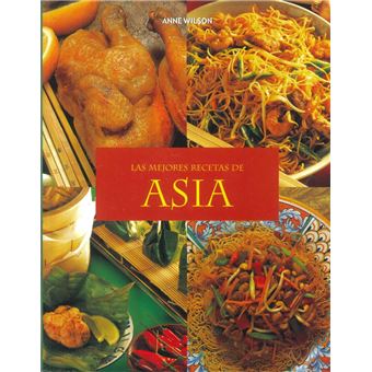 Mejores recetas de asia - Brochado - Anne Wilson, WILSON, ANNE - Compra  Livros na