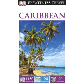 Eyewitness Travel Guide - Caribbean