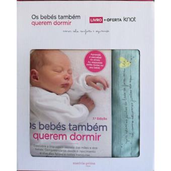 Os Bebés Também Querem Dormir + Fralda de Pano Knot