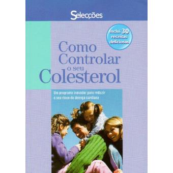 Como Controlar o seu Colesterol