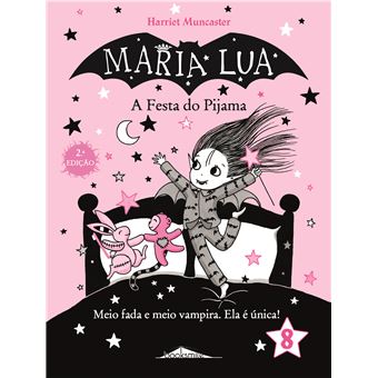 Maria Lua - Livro 8: A Festa do Pijama
