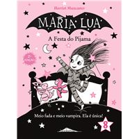 Maria Lua - Livro 8: A Festa do Pijama