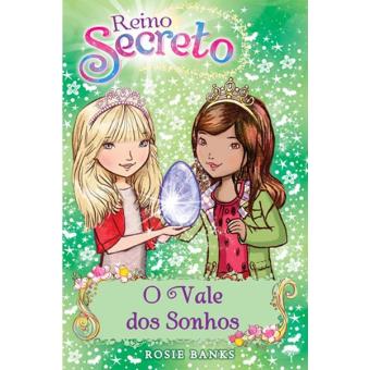 Reino Secreto - Livro 9: O Vale dos Sonhos - Rosie Banks - Compra ...