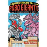 Quico Ricotta e o Robô Gigante Contra os Coelhos Jurássicos de Júpiter