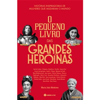 O Pequeno Livro das Grandes Heroínas