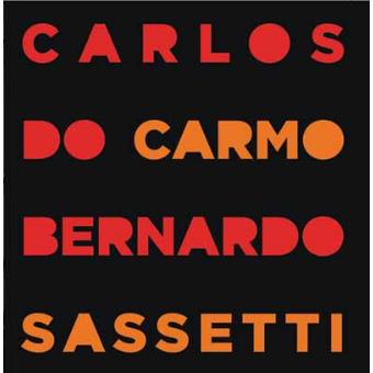 Carlos Do Carmo & Bernardo Sassetti (BS)
