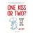 One kiss or two?_0