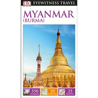 Eyewitness Travel Guide - Myanmar (Burma)