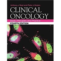 Clinical Oncology: Basic Principles and Practice