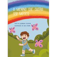 O Menino que Queria Ser Músico