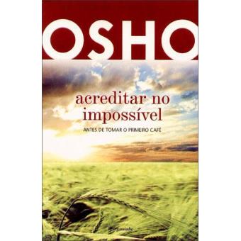 Acreditar no Impossível