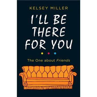 I'll Be There For You