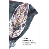 Ética e Compliance - Vozes (e Histórias) de Gestores