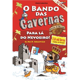 O Bando das Cavernas - Heróis do Mundo Livro:2 Para Lá do Nevoeiro