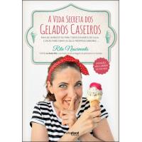 A Vida Secreta dos Gelados Caseiros
