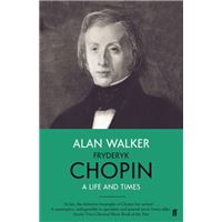 Fryderyk Chopin : A Life and Times