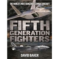 Fifth generation fighters