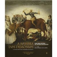 A Sombra dos Demónios - Para uma História da Cultura em Negativo