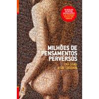 Milhões de Pensamentos Perversos