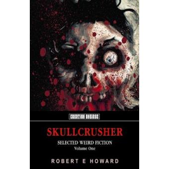Skullcrusher Vol 1