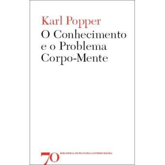 O Conhecimento e o Problema Corpo-Mente