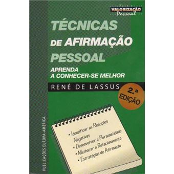 Técnicas de Afirmação Pessoal - Aprenda a Conhecer-se Melhor - 1