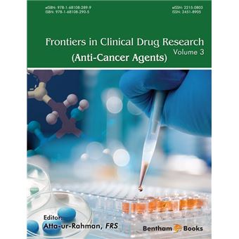 Frontiers in Clinical Drug Research - Anti-Cancer Agents : Volume 3 ...