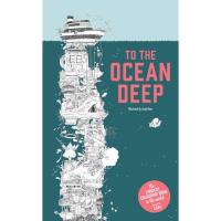 To The Ocean Deep