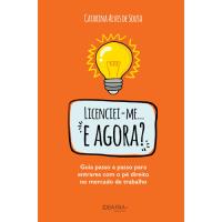 Licenciei-Me… E Agora?
