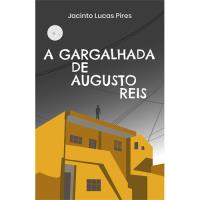 A Gargalhada de Augusto Reis