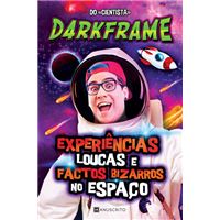 Experiências Loucas e Factos Bizarros no Espaço