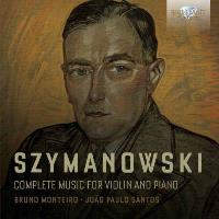 Szymanowski | Complete Music for Violin and Piano (2CD)