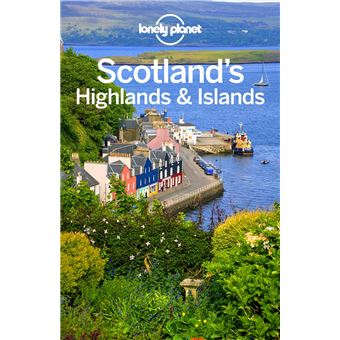 Lonely Planet Scotland's Highlands & Islands