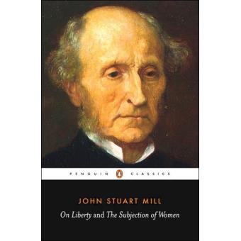 On Liberty and the Subjection of Women