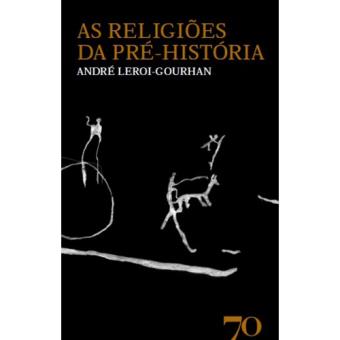 As Religiões da Pré-História