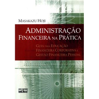 Administracao Financeira Na Pratica - Brochado - Masakazu Hoji - Compra ...