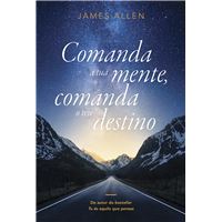 Comanda a Tua Mente, Comanda o Teu Destino