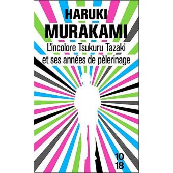 L'Incolore Tsukuru Tazaki et Ses Années de Pèlerinage