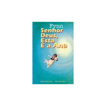 Senhor Deus, Esta é a Ana