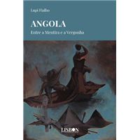 Angola: Entre a Mentira e a Vergonha